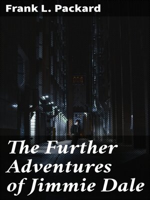 cover image of The Further Adventures of Jimmie Dale